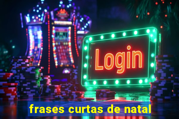 frases curtas de natal